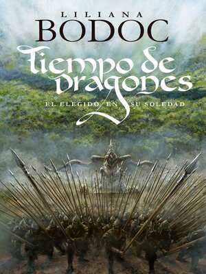 cover image of Tiempo de Dragones. El Elegido en su soledad